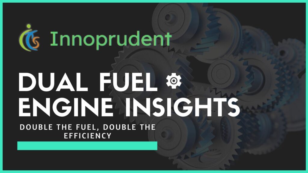 Dual Fuel Engine Insights